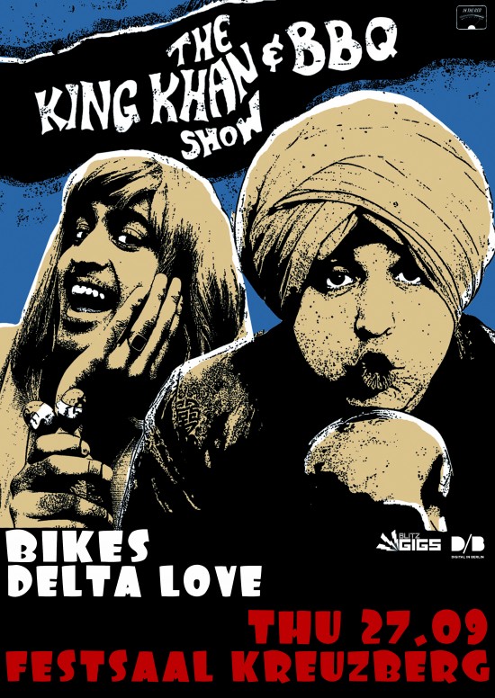 festsaal show poster e1347447796104 Blitzgigs Presents: King Khan & BBQ Show + Bikes + Delta Love at Festsaal Kreuzberg