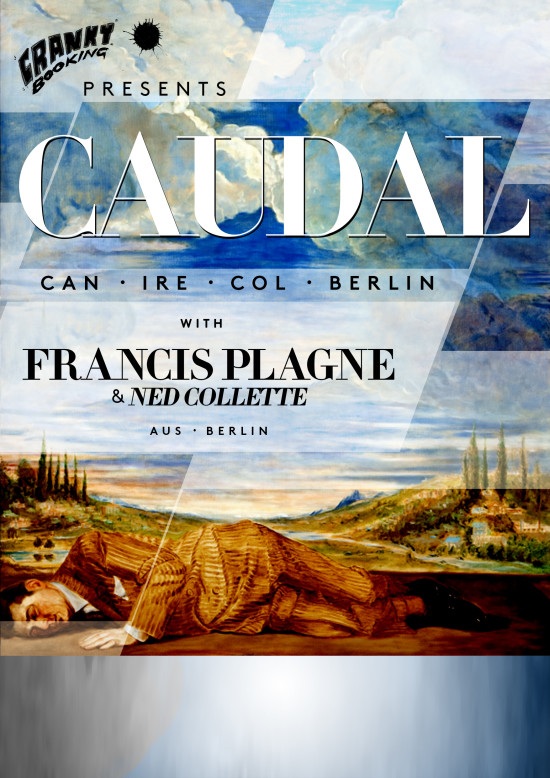 Caudal Poster color e1366096670150 Caudal + Francis Plagne + Alice In The Cities at Antje A klesund